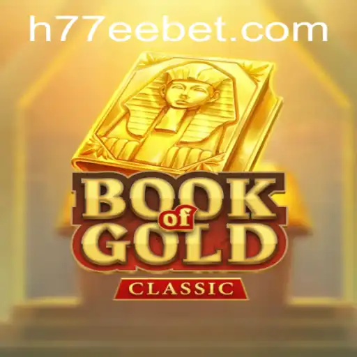 Descubra as Aventuras e Regras do Jogo BookOfGoldClassic 77EEbet